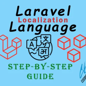 Mastering Laravel Localization: A Step-by-Step Guide